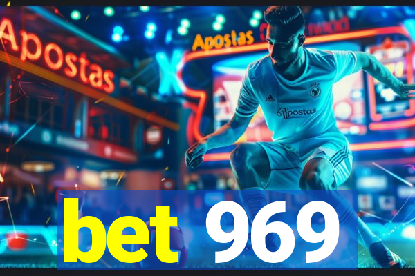 bet 969